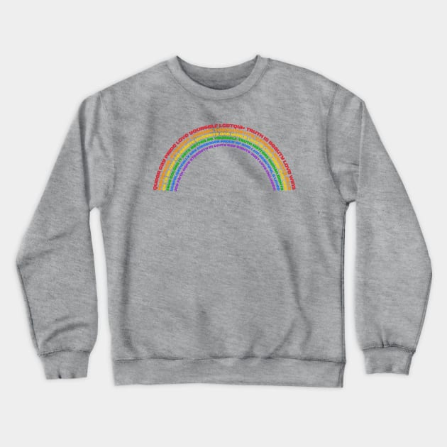 LGBTQ Pride Rainbow Made With Positive Messages Crewneck Sweatshirt by SeaLAD